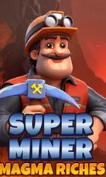 Super Miner Magma Riches